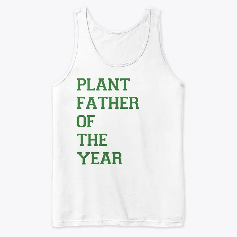 Plant Father Of The Year